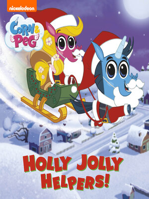 cover image of Holly, Jolly, Helpers! (Corn & Peg)